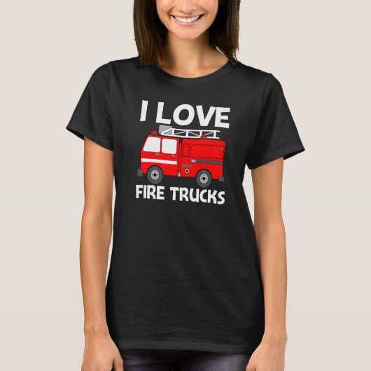Best Fire Truck For Men Women Fire Truck Firefight Tシャツ (正面)