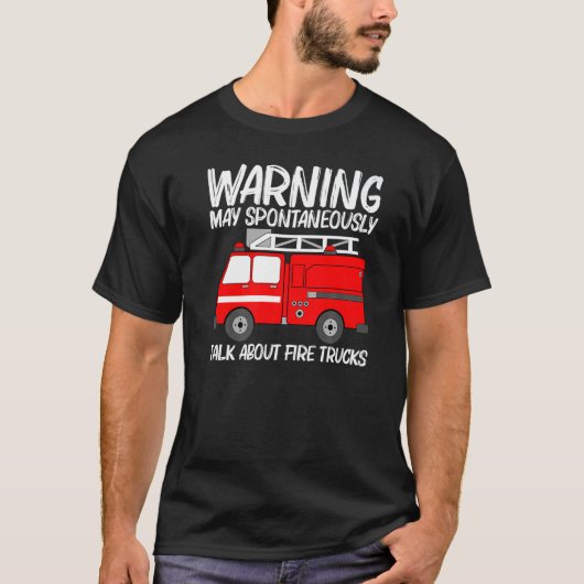 Best Fire Truck For Men Women Fire Truck Firefight Tシャツ (正面)