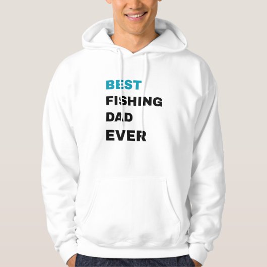Best Fishing Dad Ever パーカ (正面)
