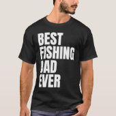 Best Fishing Dad Ever Angler Mens Fish Tシャツ (正面)