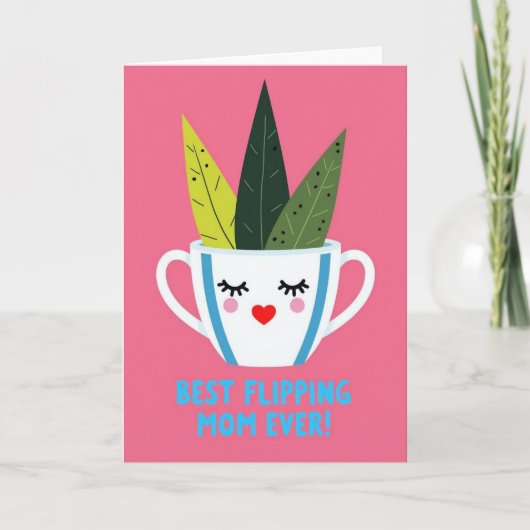 Best Flipping Mom Ever Card カード (正面)
