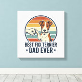 Best Fox Terrier Dad Ever Vintage Dog Lover Shirt_ キャンバスプリント (インサイチュ (ウッドフロア))