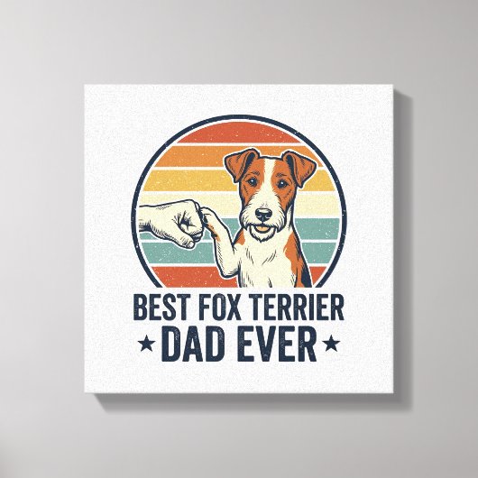 Best Fox Terrier Dad Ever Vintage Dog Lover Shirt_ キャンバスプリント (正面)