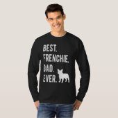 Best Frenchie Dad Ever Mens French Bulldog Dad Tシャツ (正面フル)