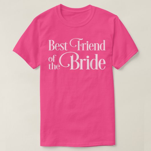 Best Friend of the Bride  Tシャツ (デザイン正面)