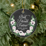 Best Friends Forever Personalized Rustic Floral セラミックオーナメント<br><div class="desc">Best Friends Forever Personalized Rustic Floral Ceramic Ornament. Personalize with your custom information on both front and back.</div>