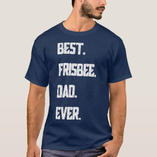 Best Frisbee Dad Ever Disc Golf  Men Ultimate Tシャツ