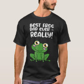 Best Frog Dad Ever Really Tシャツ (正面)