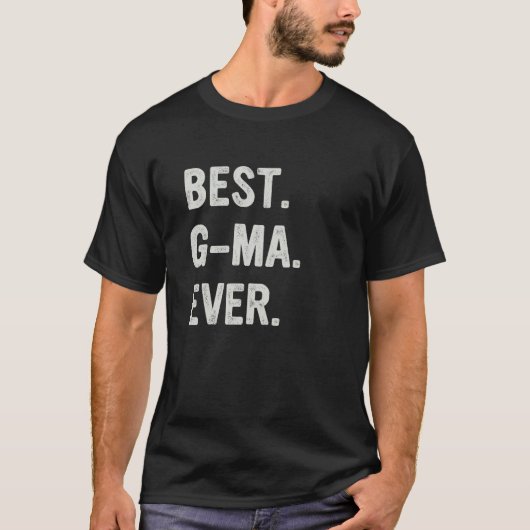 Best G Ma Ever Family Grandma Tシャツ (正面)