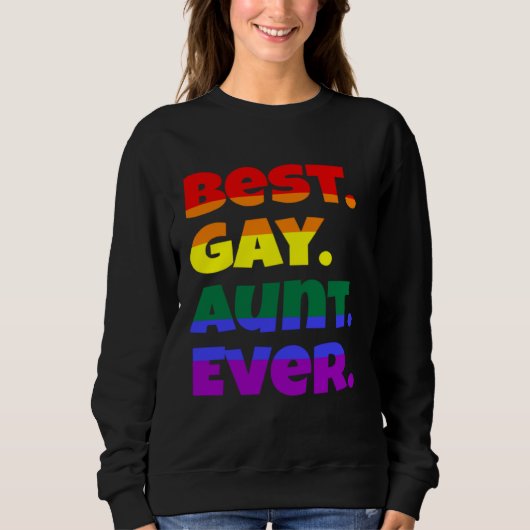 Best Gay Aunt Ever LGBTQ Gay Pride Flag Month Rain スウェットシャツ (正面)