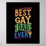 Best Gay Dad Ever Cute Funny Gay Pride from Son ポスター<br><div class="desc">Best Gay Dad Ever Cute Funny Gay Pride from Son Daughter Gift. Perfect gift for your dad,  mom,  papa,  men,  women,  friend and family members on Thanksgiving Day,  Christmas Day,  Mothers Day,  Fathers Day,  4th of July,  1776 Independent day,  Veterans Day,  Halloween Day,  Patrick's Day</div>