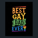 Best Gay Dad Ever Cute Funny Gay Pride from Son ポスター<br><div class="desc">Best Gay Dad Ever Cute Funny Gay Pride from Son Daughter Gift. Perfect gift for your dad,  mom,  papa,  men,  women,  friend and family members on Thanksgiving Day,  Christmas Day,  Mothers Day,  Fathers Day,  4th of July,  1776 Independent day,  Veterans Day,  Halloween Day,  Patrick's Day</div>