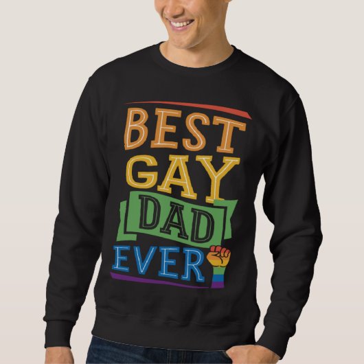 Best Gay Dad Ever Cute  Gay Pride from Son Daughte スウェットシャツ (正面)
