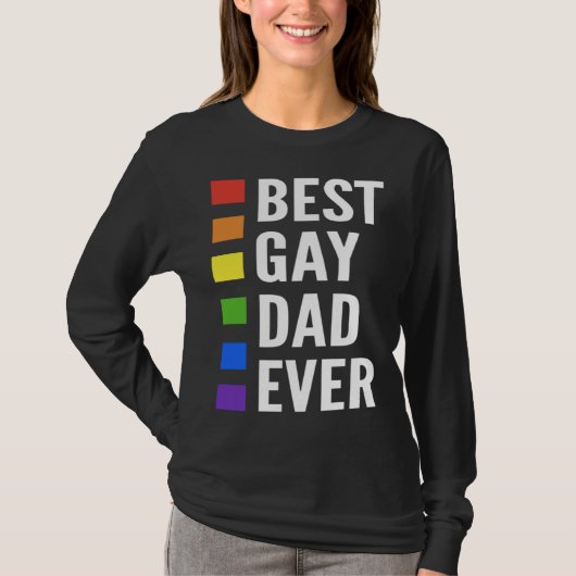 Best Gay Dad Ever Gay Men Dads Tシャツ (正面)