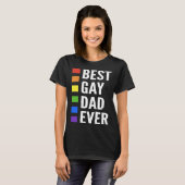 Best Gay Dad Ever Gay Men Dads Tシャツ (正面フル)