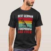Best German Shepherd Dad Ever Daddy Dog Owner 1 Tシャツ (正面)