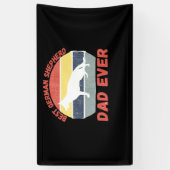 Best German Shepherd dad ever quote Funny Shepherd 横断幕 (縦)