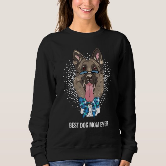 Best German Shepherd Dog Mom for Best Dog Mom Ever スウェットシャツ (正面)