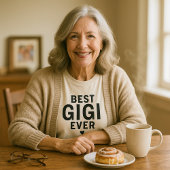 Best Gigi Ever Cute Grandmother Gift Tシャツ