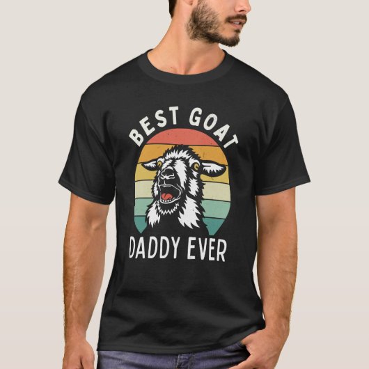 Best goat daddy ever fathers day farming rancher d tシャツ (正面)