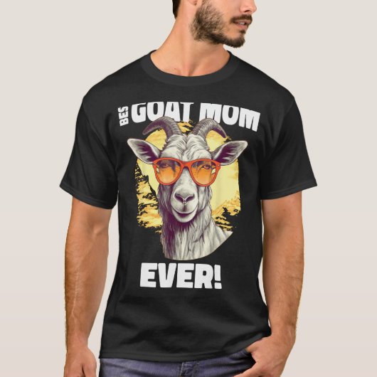 Best Goat Mom Ever Goat Tシャツ (正面)