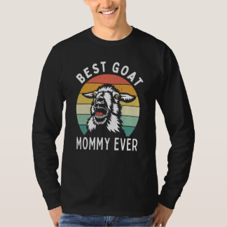 Best goat mommy ever goat mom mothers day rancher tシャツ