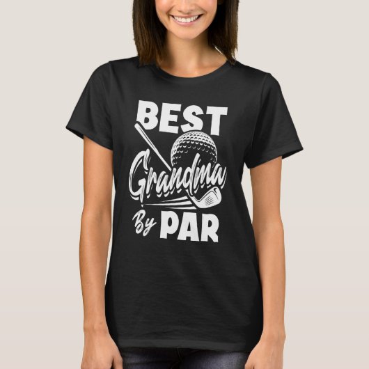 Best Grandma By Par Golf Player Golfing Golfer  1 Tシャツ (正面)