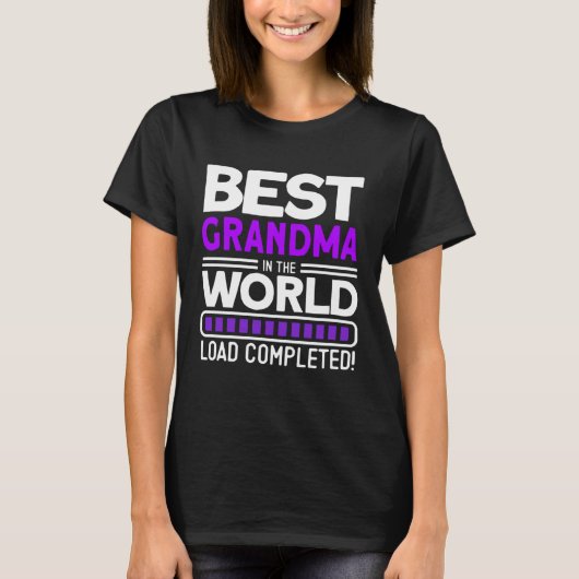 Best Grandma In The World Load Completed   Grandma Tシャツ (正面)