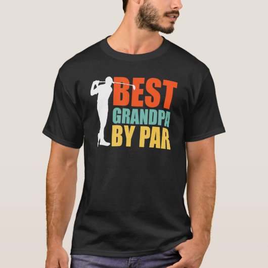 Best Grandpa By Par  Golf Tシャツ (正面)