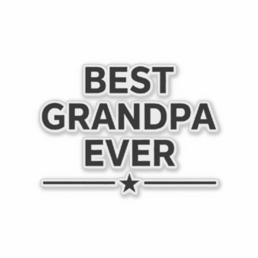 Best grandpa ever  シール (正面)