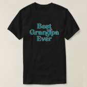 Best Grandpa Ever Retro Quote Black Fathers Day Tシャツ (デザイン正面)