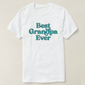 Best Grandpa Ever Retro Quote White Fathers Day Tシャツ (デザイン正面)