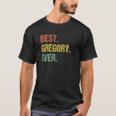 Best Gregory Ever Retro Name Humor Nickname Tシャツ (正面)
