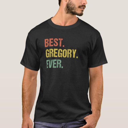 Best Gregory Ever Retro Name Humor Nickname Tシャツ (正面)