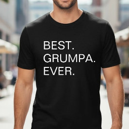 Best Grumpa Ever Funny Fathers Day Tシャツ
