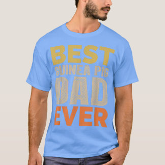Best Guinea Pig Dad Ever Funny Saying Sarcastic Re Tシャツ