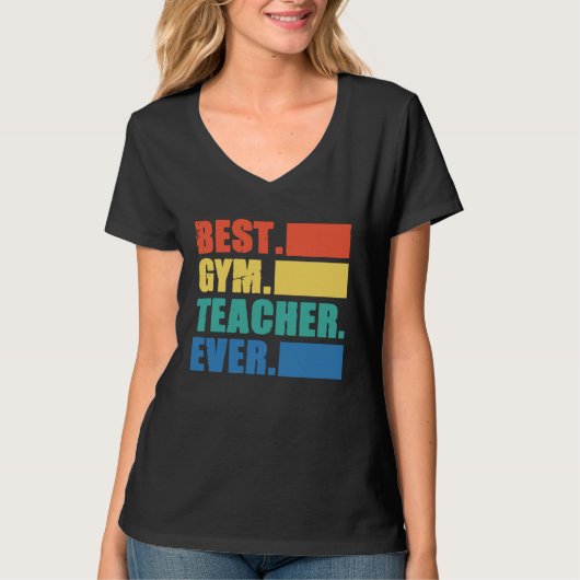Best Gym Teacher Ever  Gym Instructor Fitness Work Tシャツ (正面)