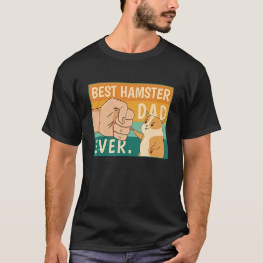 Best Hamster Dad Ever Shirt Hamster Dad Father Tシャツ (正面)