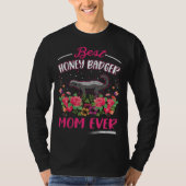 Best Honey Badger Mom Ever  1 Tシャツ (正面)