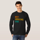 Best Horse Dad Ever Horse Lover Equestrian Farmer  Tシャツ (正面フル)