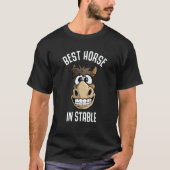 Best Horse in Stable Tシャツ (正面)