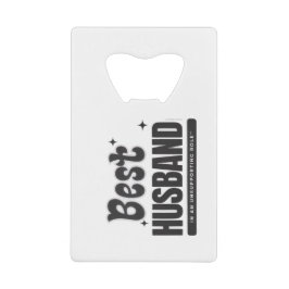 BEST HUSBAND in an Unsupporting Role- クレジットカード栓抜き