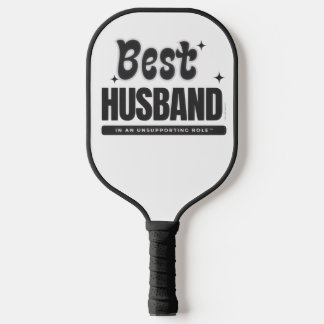 Best Husband In An Unsupporting Role- ピックルボールラケット
