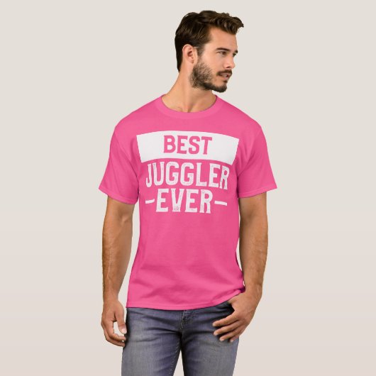 Best Juggler Ever Juggling Circus Lover Tシャツ (正面フル)