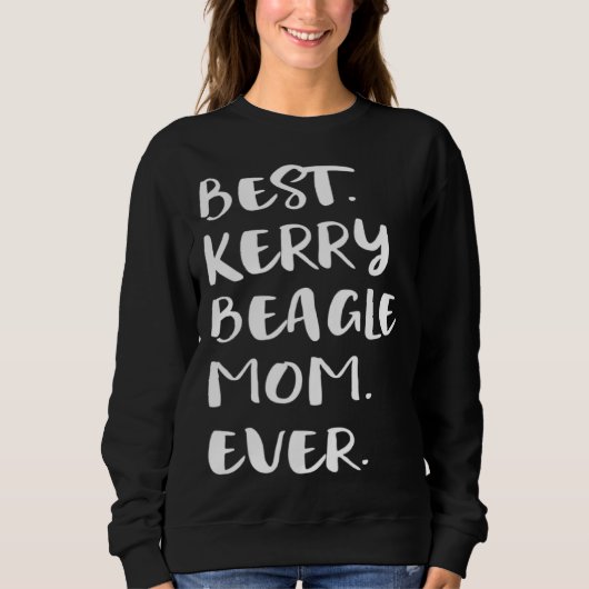 Best Kerry Beagle Mom Ever スウェットシャツ (正面)