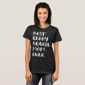 Best Kerry Beagle Mom Ever Tシャツ (正面フル)