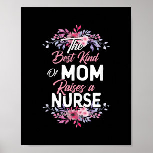 Best Kind Of Mom Raises A Nurse Mothers Day  ポスター