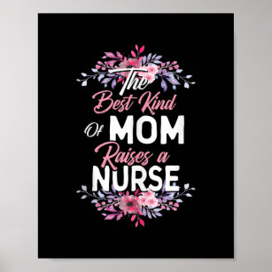 Best Kind Of Mom Raises A Nurse Mothers Day  ポスター