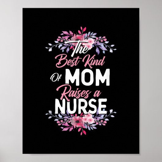 Best Kind Of Mom Raises A Nurse Mothers Day  ポスター (正面)