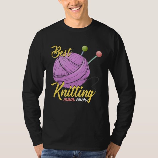 Best Knitting Mom Ever Crocheting Yarn Mother s Da Tシャツ (正面)